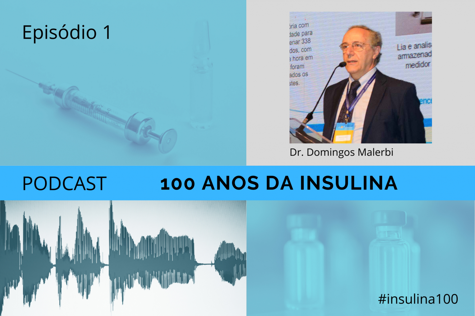 Série Especial: 100 Anos de Insulina