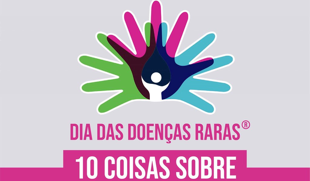 10 Coisas sobre Doenças Raras