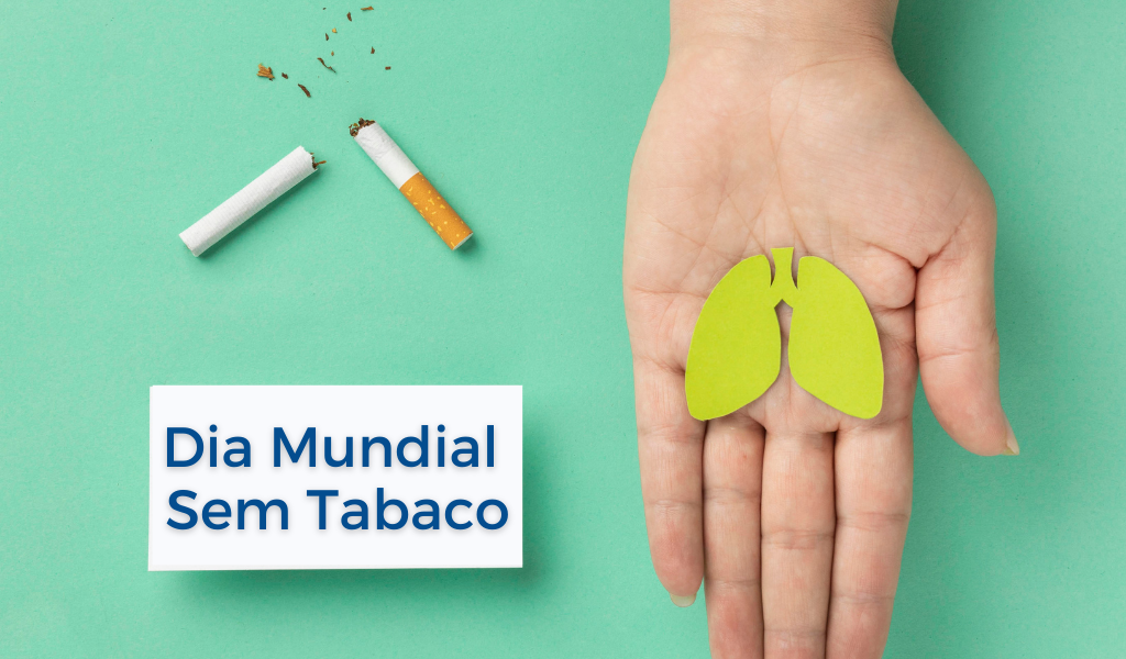 Dia Mundial Sem Tabaco – 31 de Maio