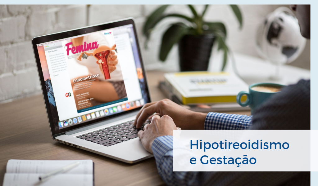 Publicação: Hipotireoidismo na Gestação