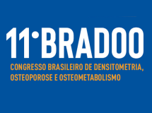 11º BRADOO – Congresso Brasileiro de Densitometria Osteoporose e Osteometabolismo