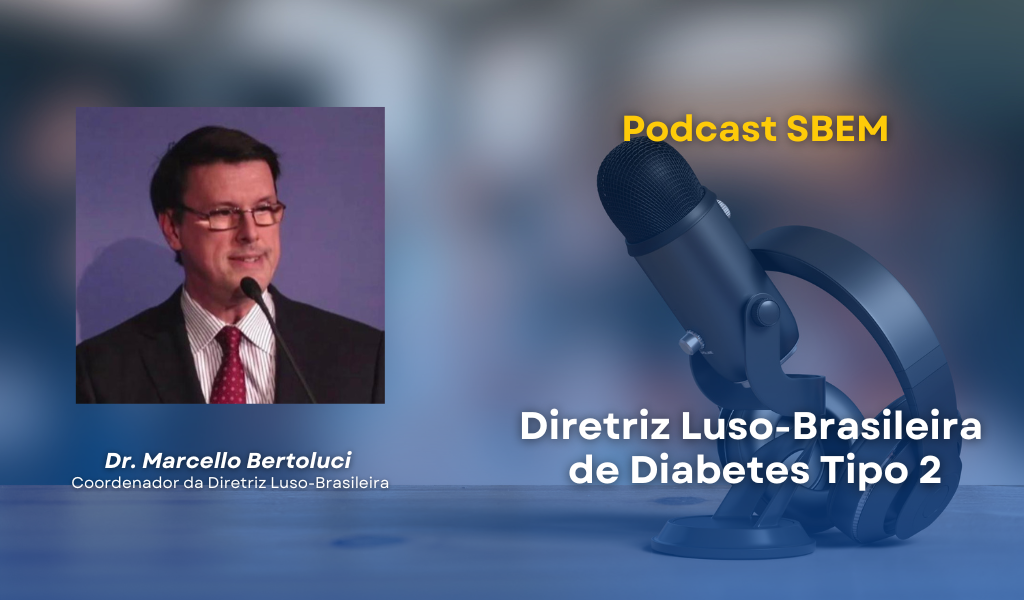Publicada a Diretriz Luso-Brasileira de Diabetes Tipo 2