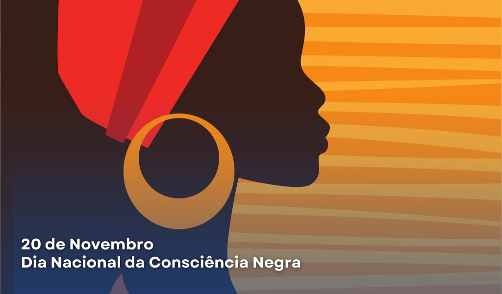 Dia da Consciência Negra – 20 de Novembro