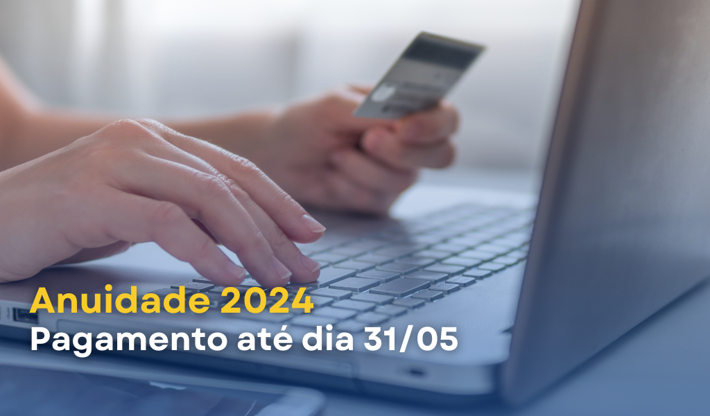 Atenção ao Prazo da Anuidade 2024