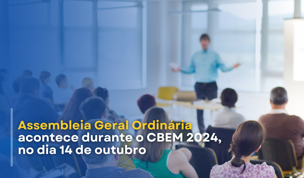 SBEM Convoca para a Assembleia Geral Ordinária no CBEM 2024