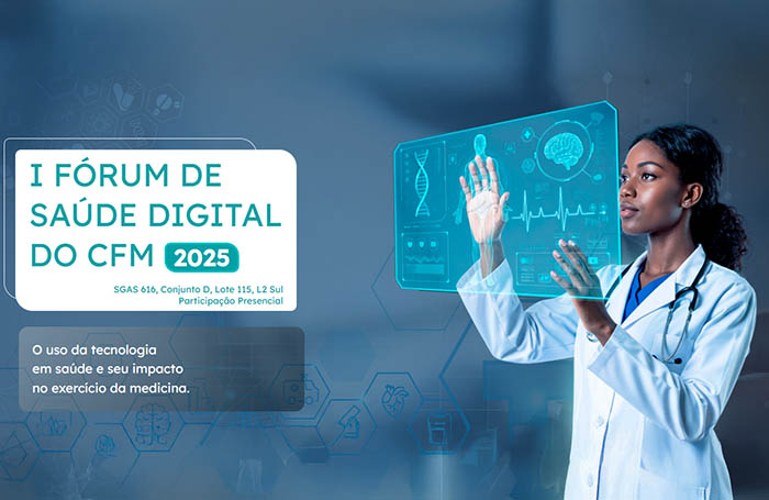 Conselho Federal de Medicina Promove 1º Fórum de Saúde Digital