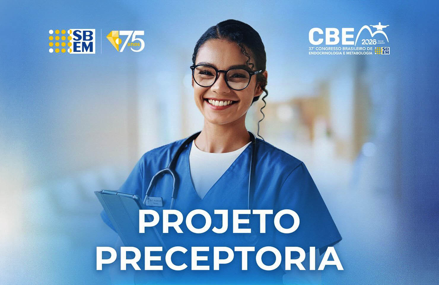 Projeto de Preceptoria do CBEM 2026 e as Oportunidades para Jovens Endocrinologistas – Inscrições Encerradas